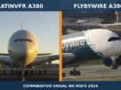 Comparativo visual entre LatinVFR A380 e FlyByWire A380X no MSFS 2024