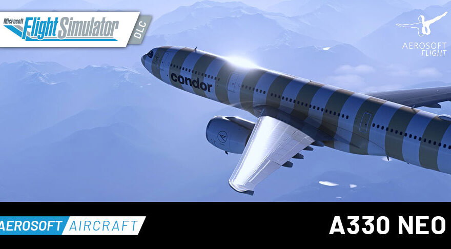 Aerosoft A330neo — imagem do Airbus A330neo no MSFS 2024