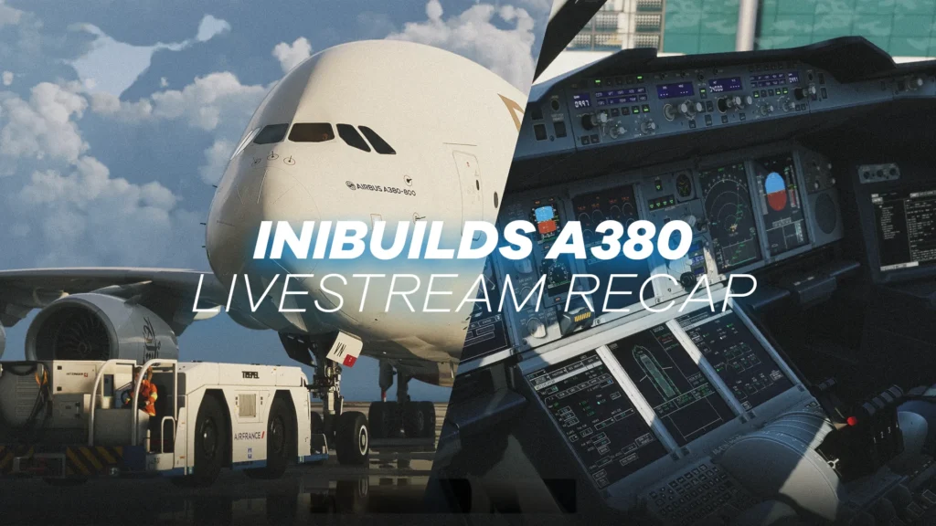 Recapitulação do deep dive do A380 da iniBuilds no Microsoft Flight Simulator 2024