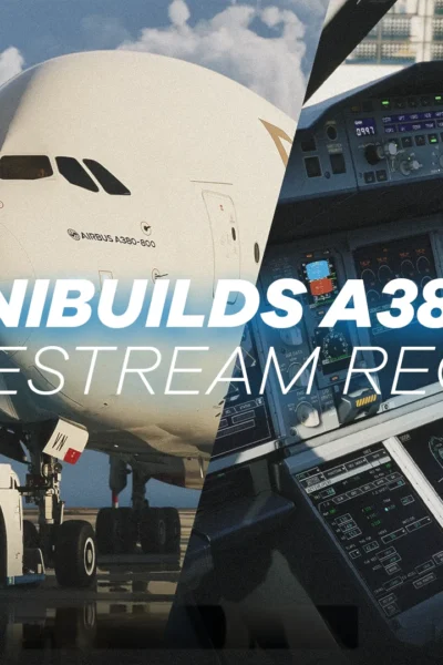 Recapitulação do deep dive do A380 da iniBuilds no Microsoft Flight Simulator 2024